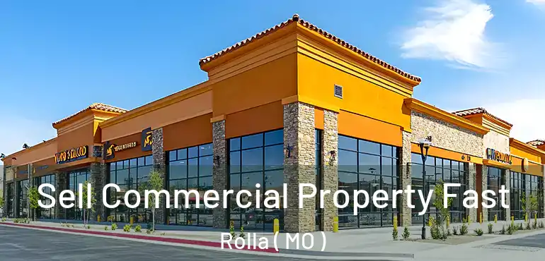  Sell Commercial Property Fast Rolla ( MO )