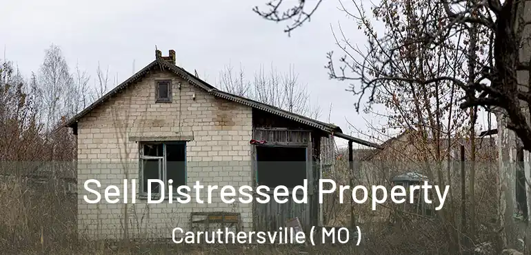  Sell Distressed Property Caruthersville ( MO )
