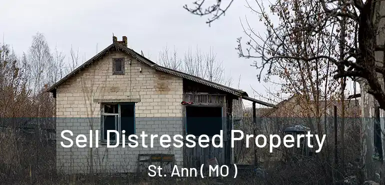  Sell Distressed Property St. Ann ( MO )
