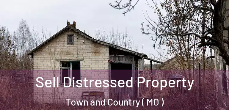  Sell Distressed Property Town and Country ( MO )