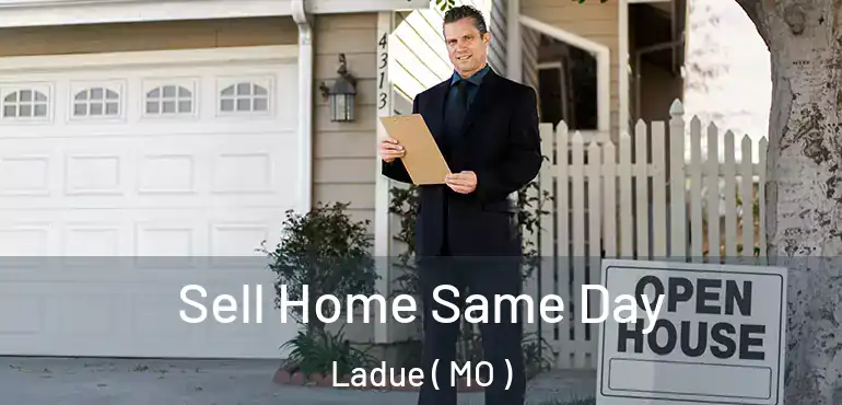  Sell Home Same Day Ladue ( MO )