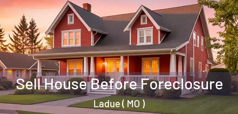 Sell House Before Foreclosure Ladue ( MO )