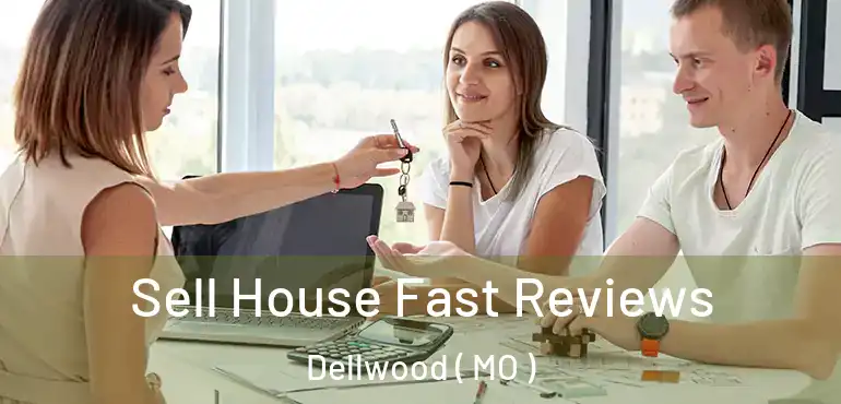  Sell House Fast Reviews Dellwood ( MO )