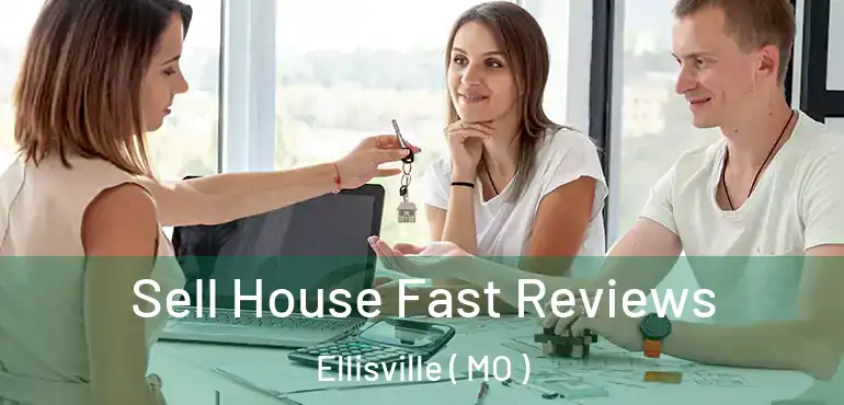  Sell House Fast Reviews Ellisville ( MO )