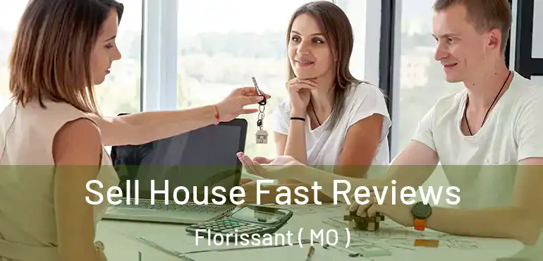  Sell House Fast Reviews Florissant ( MO )