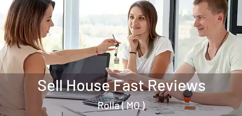  Sell House Fast Reviews Rolla ( MO )