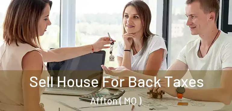  Sell House For Back Taxes Affton ( MO )
