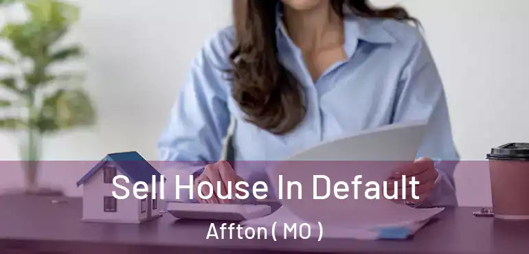  Sell House In Default Affton ( MO )