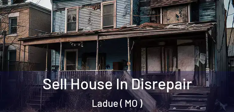  Sell House In Disrepair Ladue ( MO )