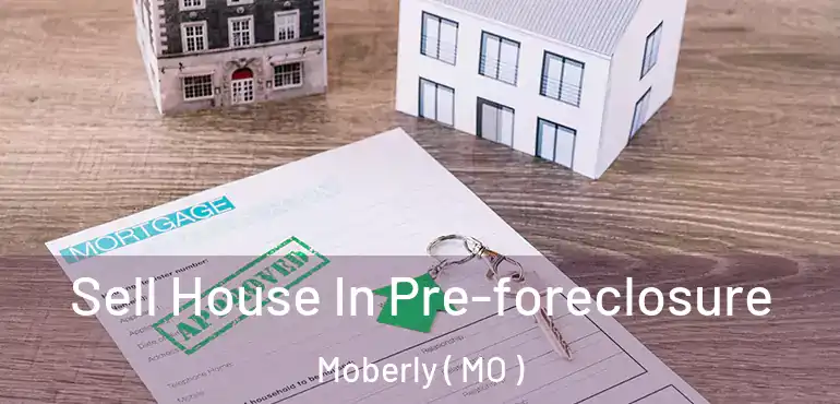  Sell House In Pre-foreclosure Moberly ( MO )
