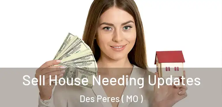  Sell House Needing Updates Des Peres ( MO )