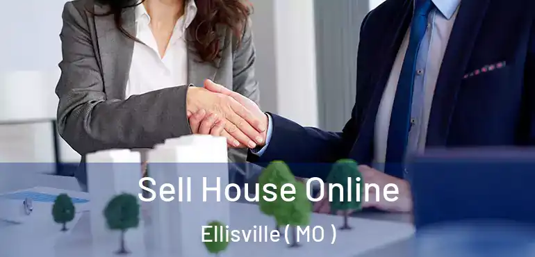  Sell House Online Ellisville ( MO )