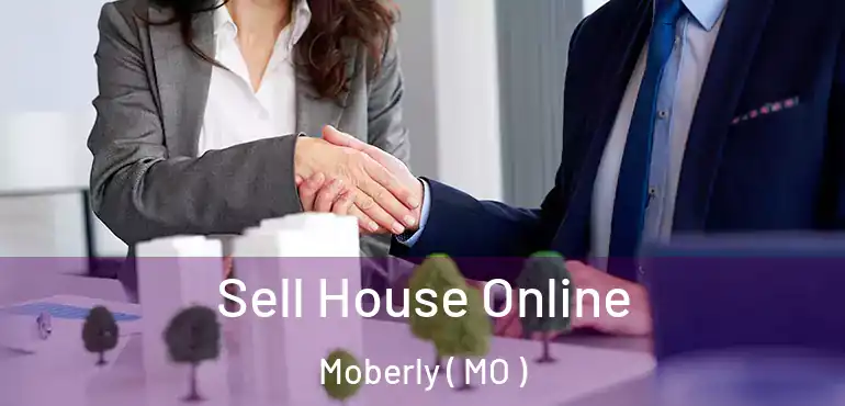  Sell House Online Moberly ( MO )