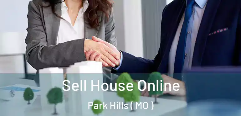  Sell House Online Park Hills ( MO )