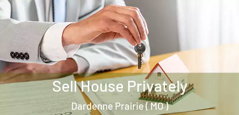  Sell House Privately Dardenne Prairie ( MO )