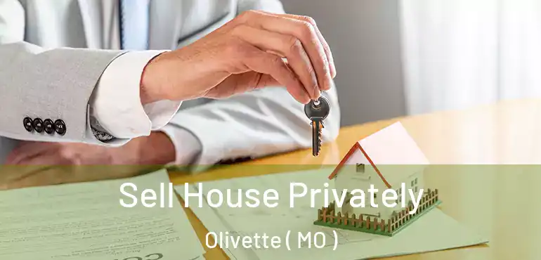  Sell House Privately Olivette ( MO )