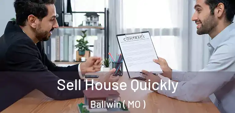  Sell House Quickly Ballwin ( MO )