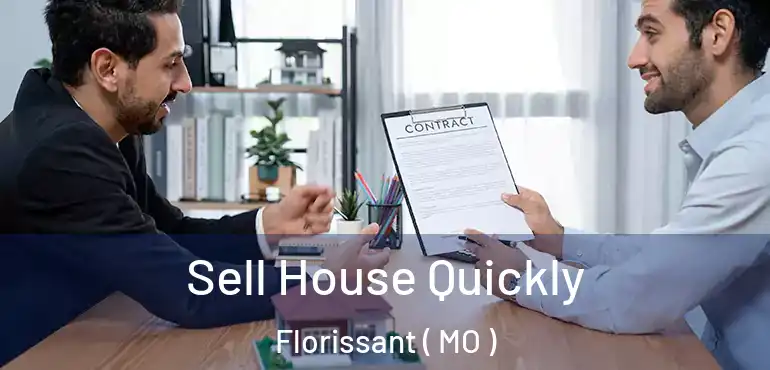  Sell House Quickly Florissant ( MO )