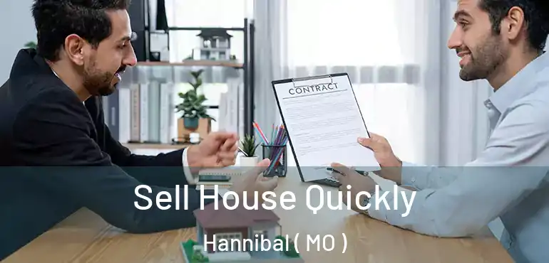  Sell House Quickly Hannibal ( MO )