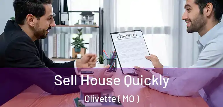  Sell House Quickly Olivette ( MO )
