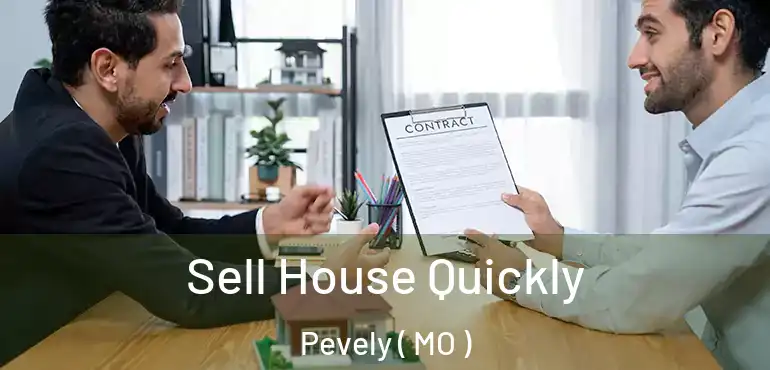 Sell House Quickly Pevely ( MO )