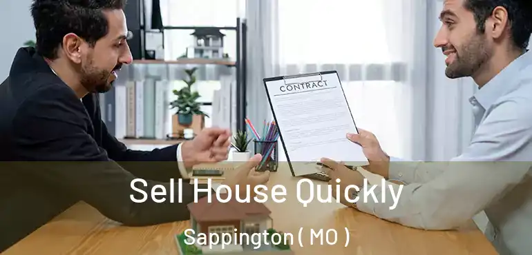  Sell House Quickly Sappington ( MO )