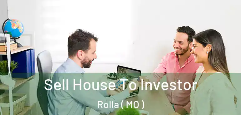  Sell House To Investor Rolla ( MO )