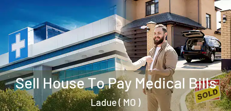  Sell House To Pay Medical Bills Ladue ( MO )