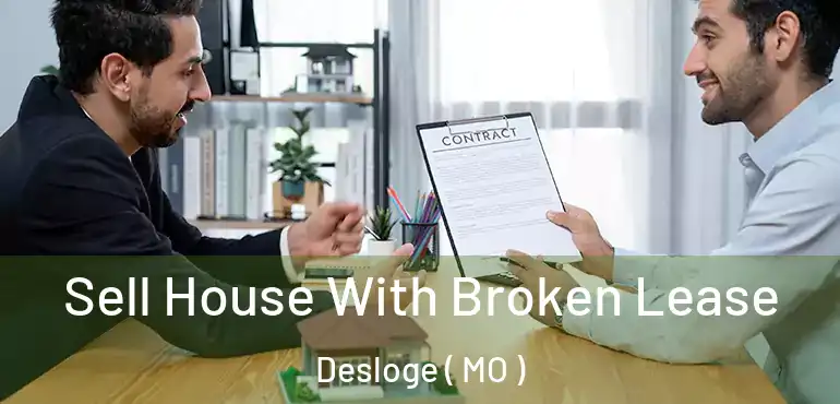  Sell House With Broken Lease Desloge ( MO )