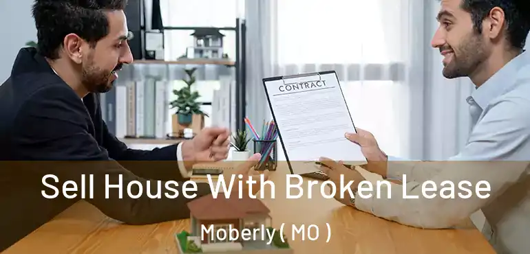 Sell House With Broken Lease Moberly ( MO )