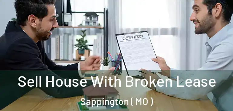  Sell House With Broken Lease Sappington ( MO )