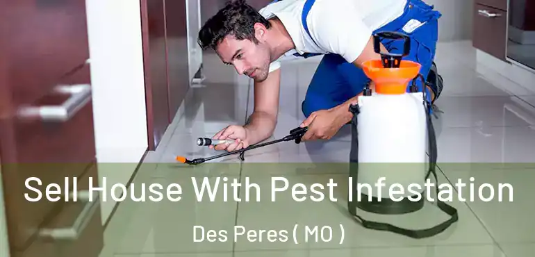  Sell House With Pest Infestation Des Peres ( MO )