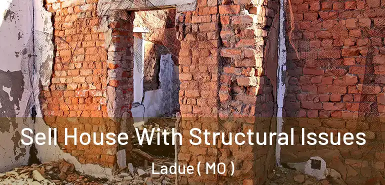  Sell House With Structural Issues Ladue ( MO )