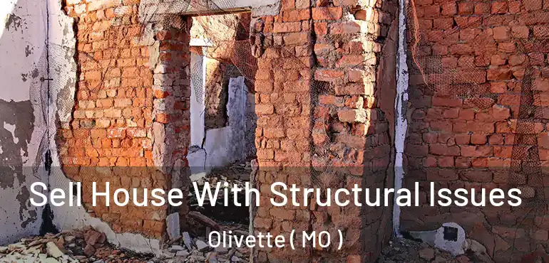  Sell House With Structural Issues Olivette ( MO )