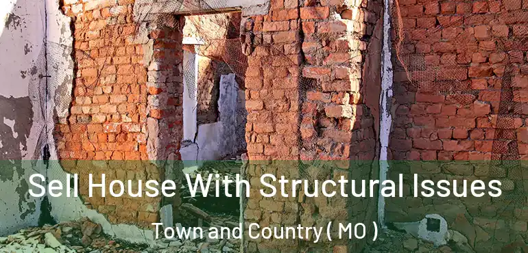  Sell House With Structural Issues Town and Country ( MO )