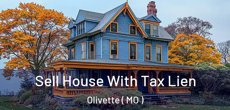  Sell House With Tax Lien Olivette ( MO )