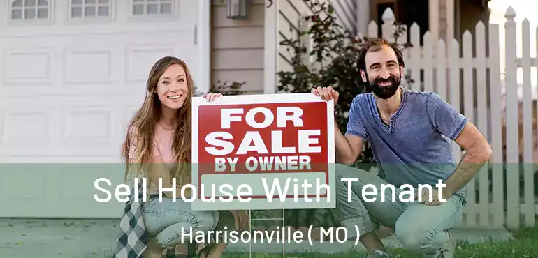  Sell House With Tenant Harrisonville ( MO )