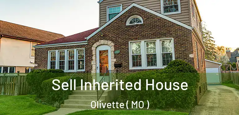  Sell Inherited House Olivette ( MO )