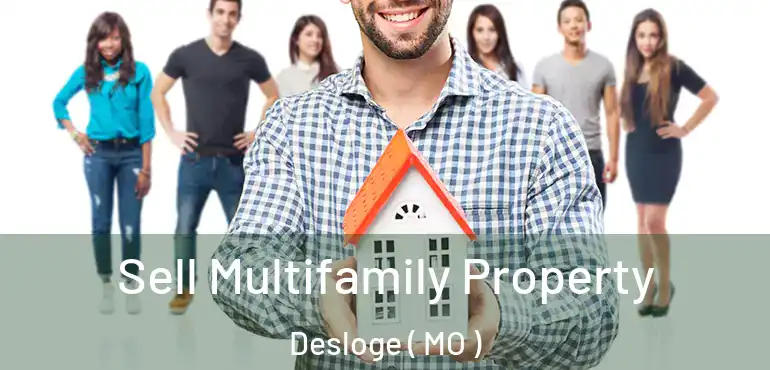  Sell Multifamily Property Desloge ( MO )