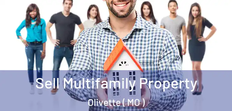  Sell Multifamily Property Olivette ( MO )