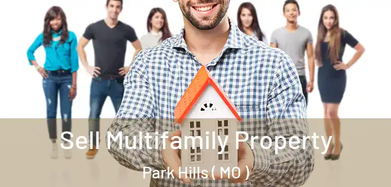  Sell Multifamily Property Park Hills ( MO )