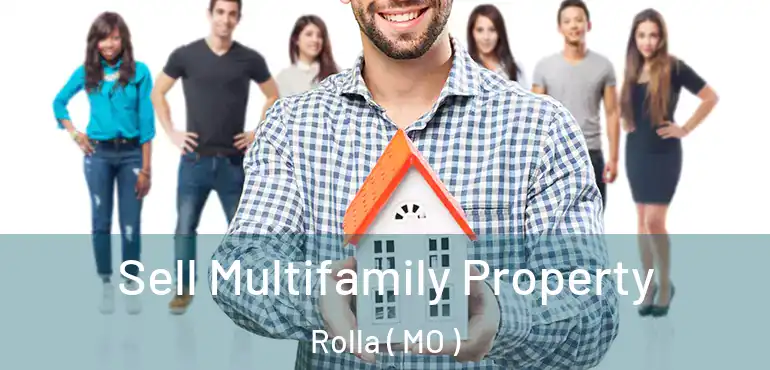  Sell Multifamily Property Rolla ( MO )