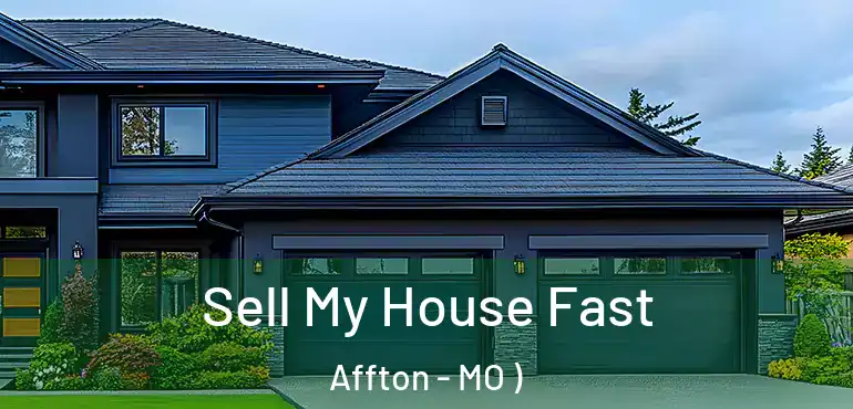  Sell My House Fast Affton - MO )