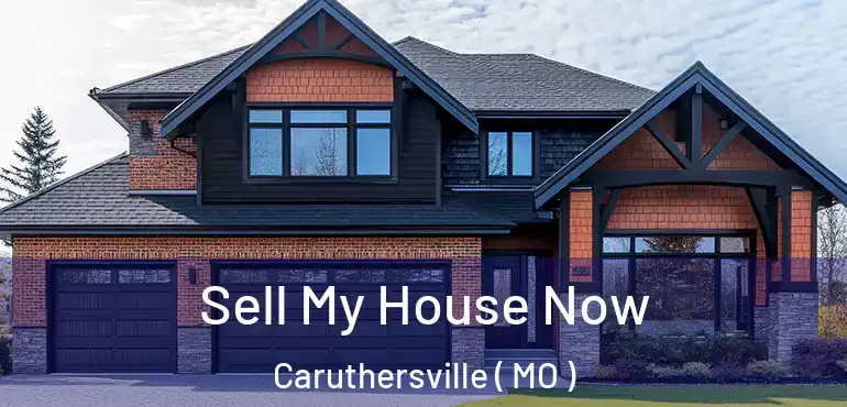  Sell My House Now Caruthersville ( MO )