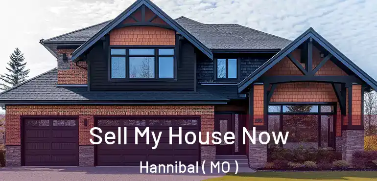  Sell My House Now Hannibal ( MO )
