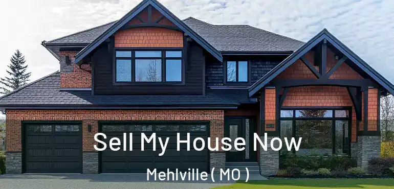  Sell My House Now Mehlville ( MO )