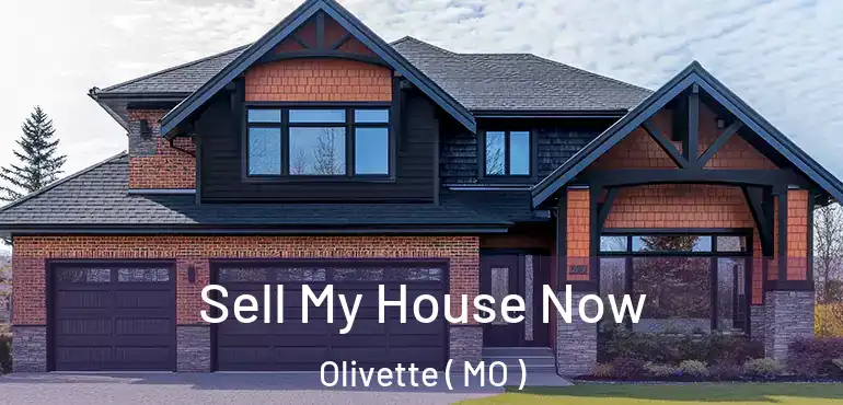  Sell My House Now Olivette ( MO )