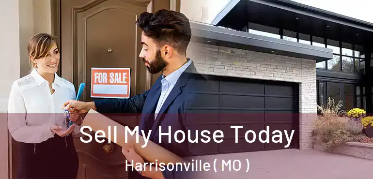  Sell My House Today Harrisonville ( MO )