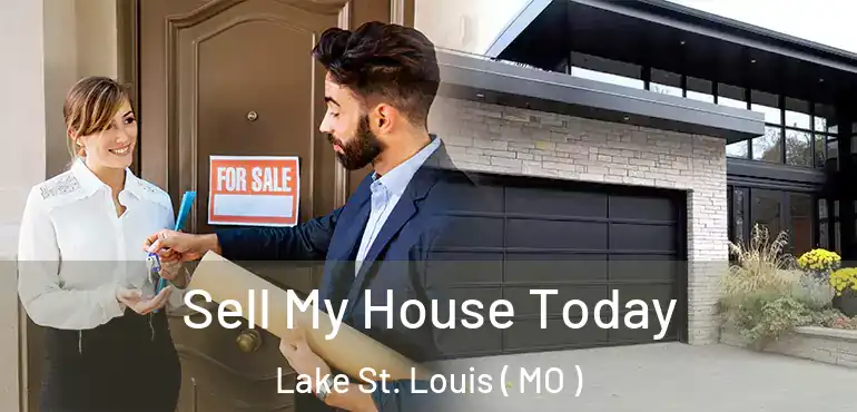  Sell My House Today Lake St. Louis ( MO )