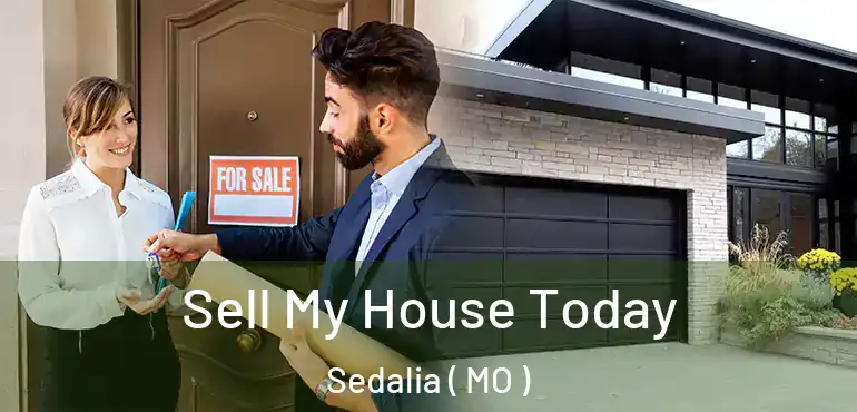  Sell My House Today Sedalia ( MO )